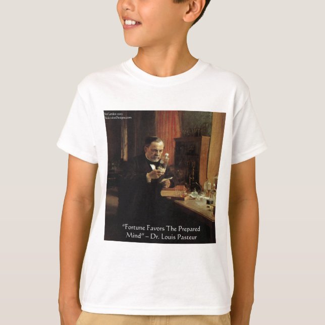 Presentes e Camisetas com Citação de Louis Pasteur (Frente)