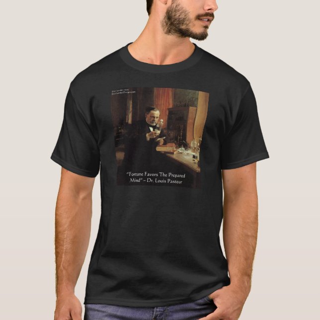 Presentes e Camisetas com Citação de Louis Pasteur (Frente)