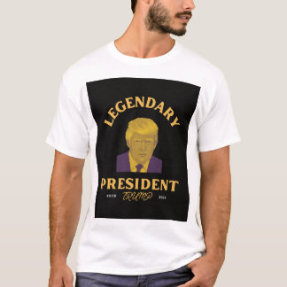 Presidente lendário T-Shirt