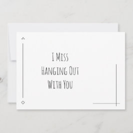 Preto e Branco Simples "Eu Sinto Falta De Sair Com