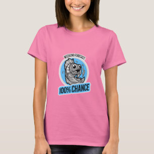 Previsão de Fim de Semana 100% Chance de Camiseta