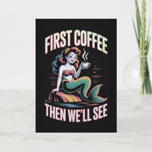 Primeiro Café, Depois Veremos Cartão de Sereia