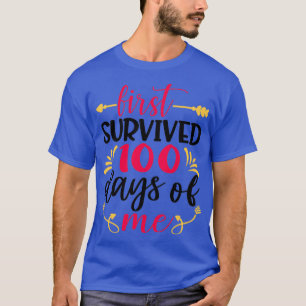 Primeiro sobreviveu 100 dias de minha camisa cláss