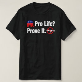 Pró Vida? Prove - Proíba Camiseta Armas de Assalto