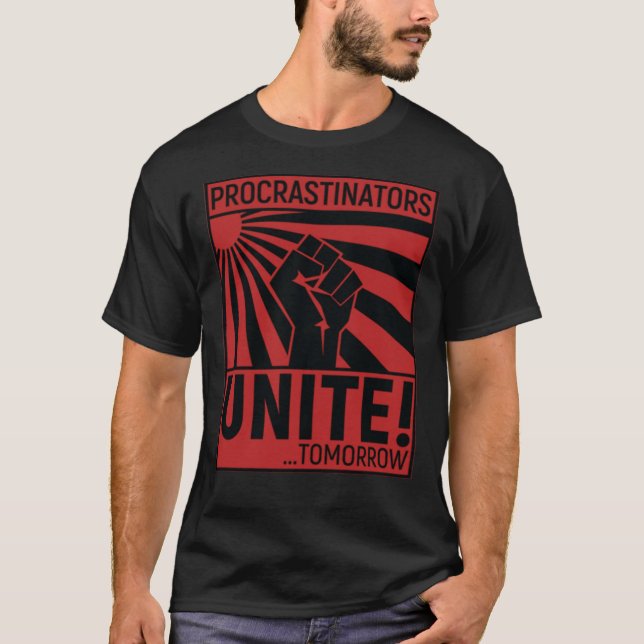 Procrastinadores Unem T-Shirt Clássico (Frente)