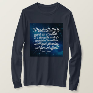 Produtividade feminina Citação Paul Meyer T-Shirt