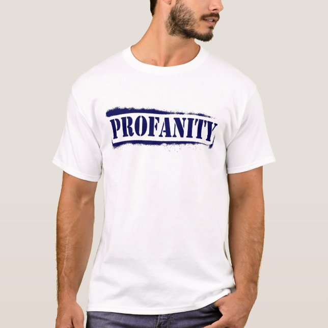 Profanidade eu ganhei-lhe o t-shirt (Frente)