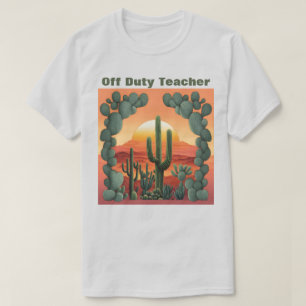 Professora de folga T-shirt Desert Sunrise Cactos