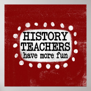 Professores De História Têm Mais Arte De Poster
