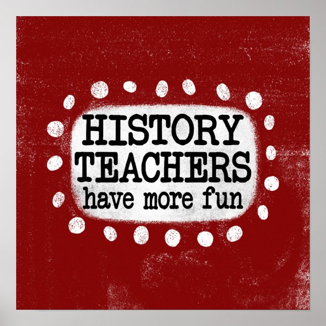 Professores De História Têm Mais Arte De Poster (Frente)
