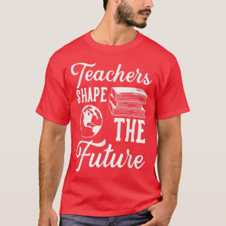 Professores Formam O Futuro T-Shirt