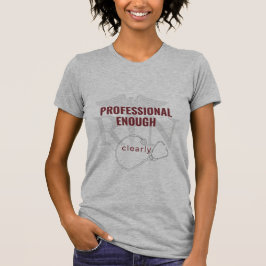 Profissional Suficiente | Camisa de Enfermeira | V