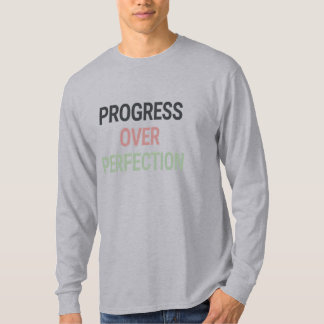 Progresso Acima da Perfeição – Camisa Motivacional