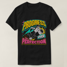 Progresso Em Relação Ao T-Shirt De Perfeição - Mot