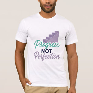 Progresso Não Perfeição Camiseta Motivacional
