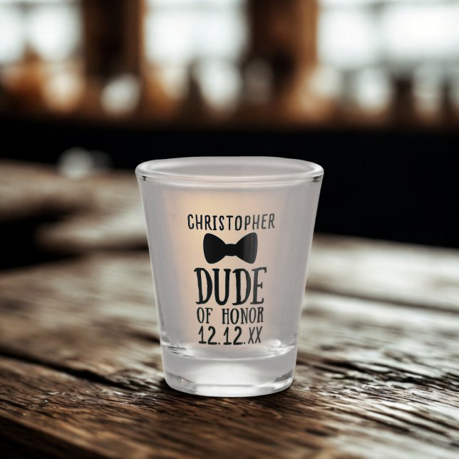 Proposta de Casamento Engraçada Copo de Shot para  (A shot glass for any member of your wedding party who deserves to be the Dude of Honor.)