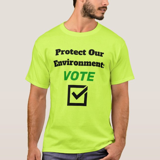 Protect Our Environment T-shirt (Frente)