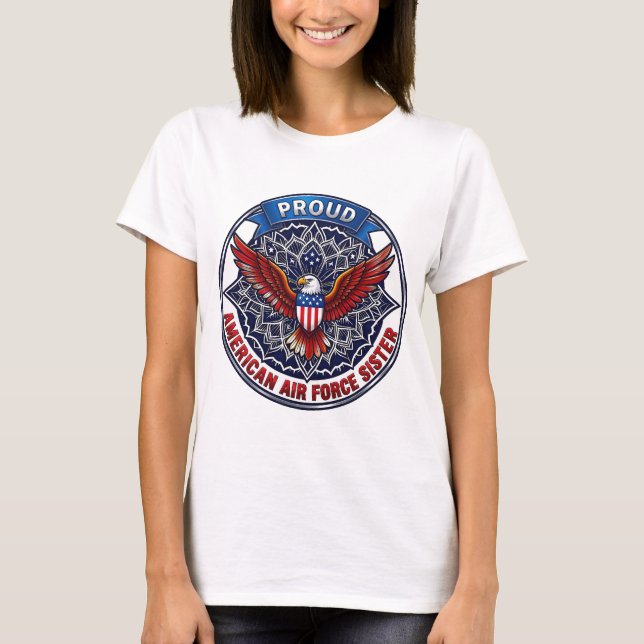 Proud American Air Force Sister T-Shirt (Frente)