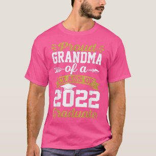Proud Grandma of a Class of 2022 Graduate T-Shirt