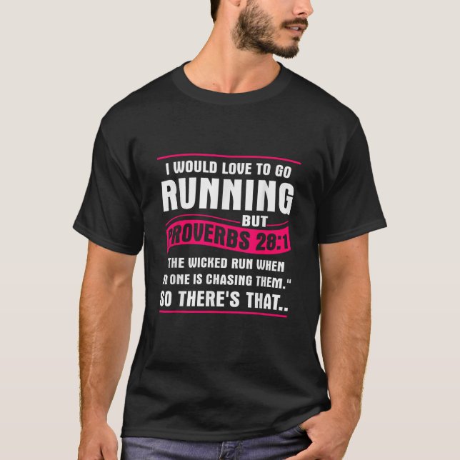 Proverbs 28 1 Adoraria Ir Correndo Camisa (Frente)