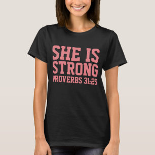 PROVERBS 31:25 ELA É FORTE, T-shirts Cristãs
