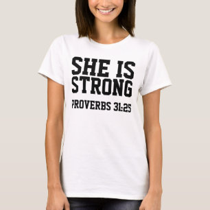 PROVERBS 31:25 ELA É FORTE, T-shirts Cristãs