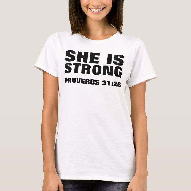 Proverbs 31:25 ELA É FORTE T-shirts cristãs (Frente)