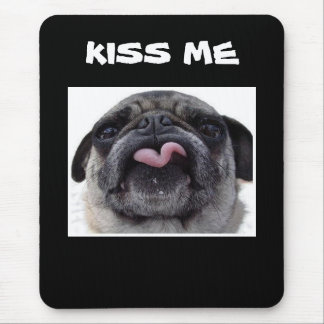 PUG DIZ "ME BEIJE" MOUSEPAD