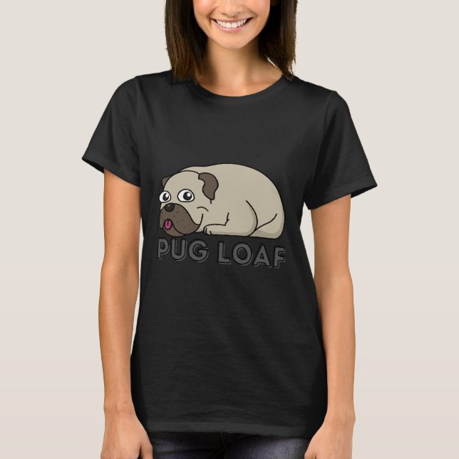Pug Loaf (com texto) Classic T-Shirt 410 (Frente)