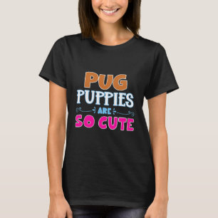 Pug Puppies São Tão Bons T-Shirt Clássico 477