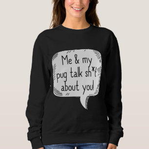 Pugs Talking Sht Classic T-Shirt 326