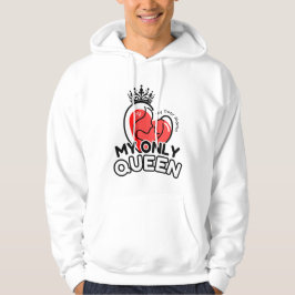 Pullover Hoodie : Minha Única Rainha (branca)