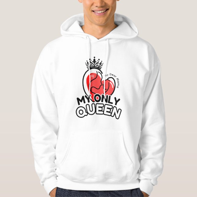 Pullover Hoodie : Minha Única Rainha (branca) (Frente)