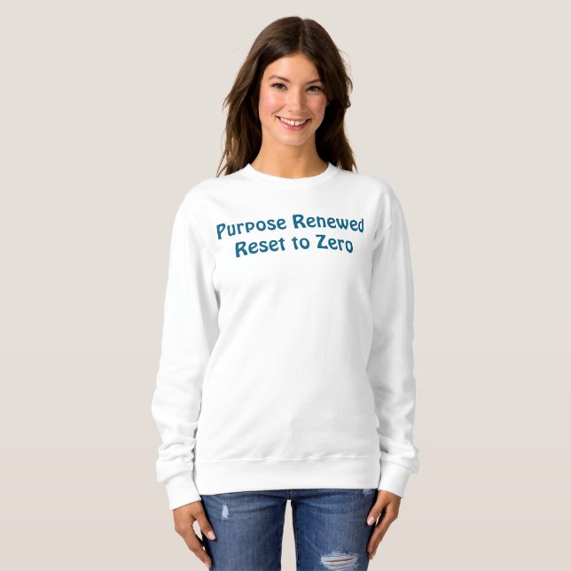 Purpose Renewed, Reset to Zero T-Shirt (Frente Completa)