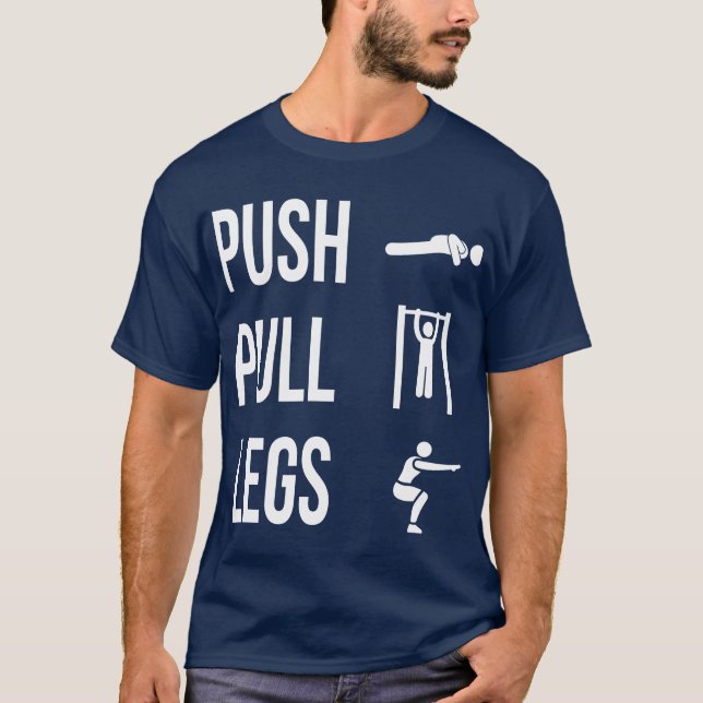  PUSH PULL LEGS T-Shirt (Frente)