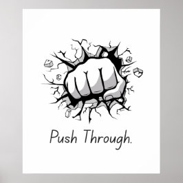 Push Through - Poster motivacional