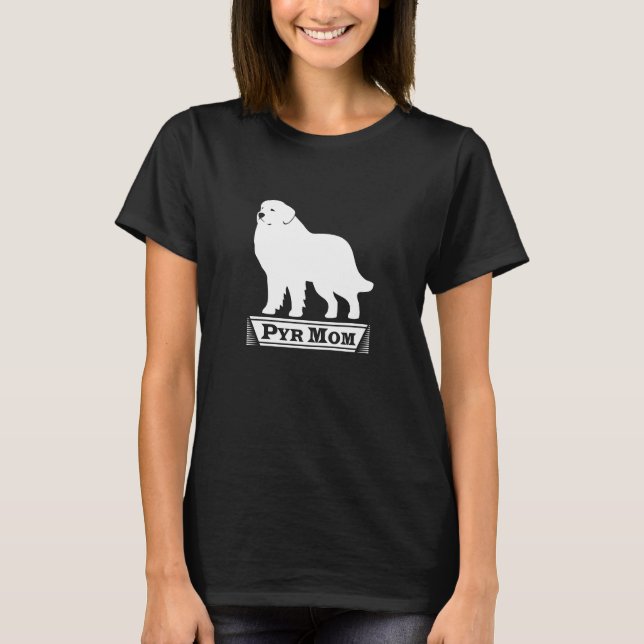 Pyr Mãe Excelente Pirenéus T-Shirt (Frente)