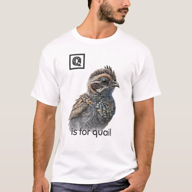 Q é para codorniz T-Shirt (Frente)