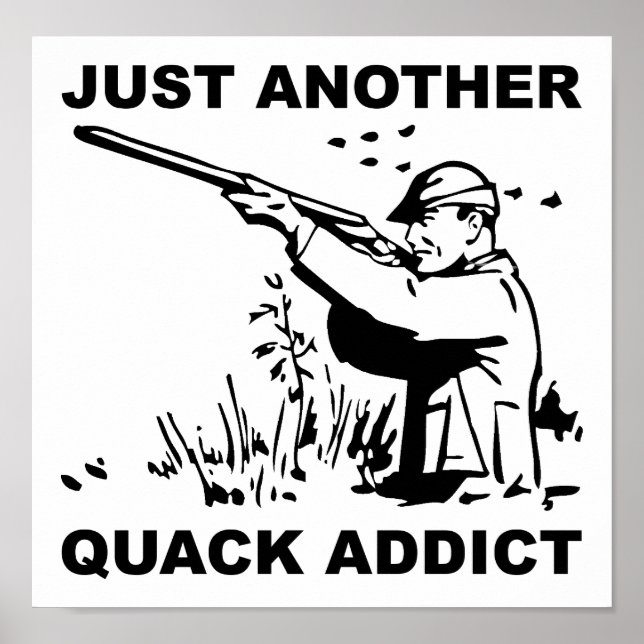 Quack Addicto Engraçado Poster (Frente)