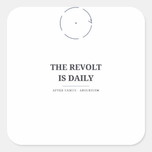 Quadrado A Revolta É Diária — Camus Adesivo