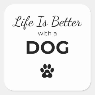 Quadrado Adesivo A Vida é Melhor Com um Cachorro