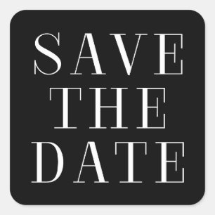 Quadrado Adesivo de SAVE THE DATE de Tipo Moderno Preto e B