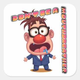 Quadrado Adesivo Não Seja Um Respirador Oral (sem logotipo)