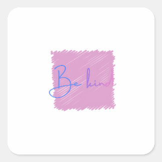 Quadrado Adesivo Seja Gentil, Citação Motivacional Pastel