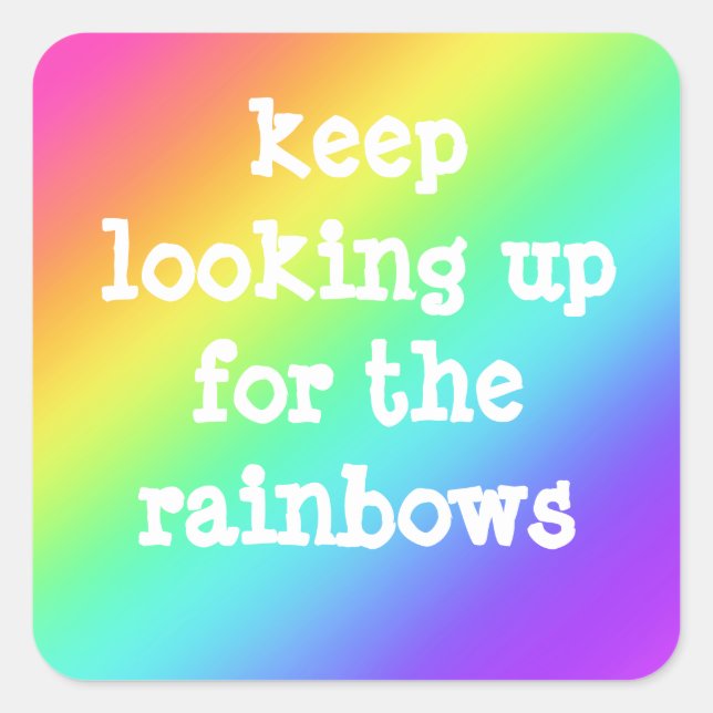 Quadrado "Continue procurando o adesivo do Rainbows" (Frente)