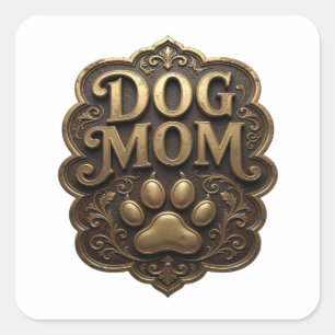 Quadrado Design de Adesivo Glossy Gold DOG MOM