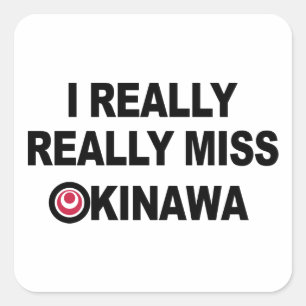 Quadrado Eu realmente sinto falta do adesivo de Okinawa (