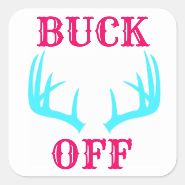 Quadrado Folha do adesivo "Buck Off" (Frente)