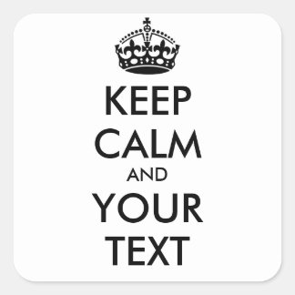 Quadrado Mantenha o adesivo Calmo - texto personalizado
