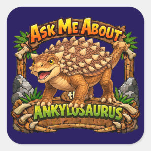 Quadrado Pergunte-me sobre o Ankylosaurus Adesivo de 3 po